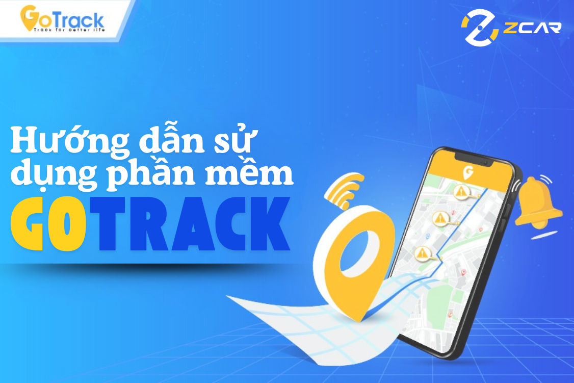 Hướng dẫn sử dụng phần mềm Gotrack